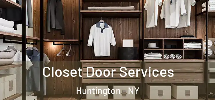  Closet Door Services Huntington - NY