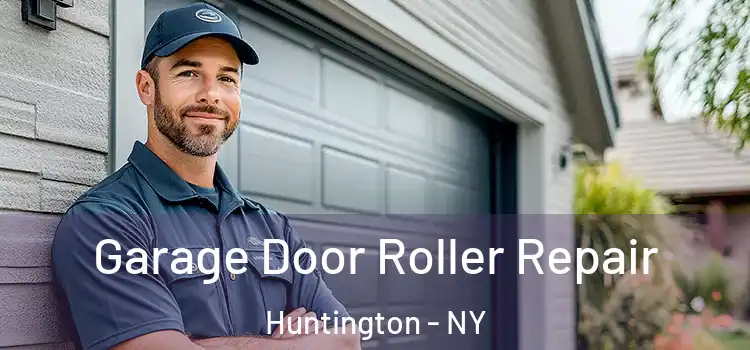  Garage Door Roller Repair Huntington - NY