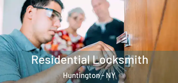  Residential Locksmith Huntington - NY