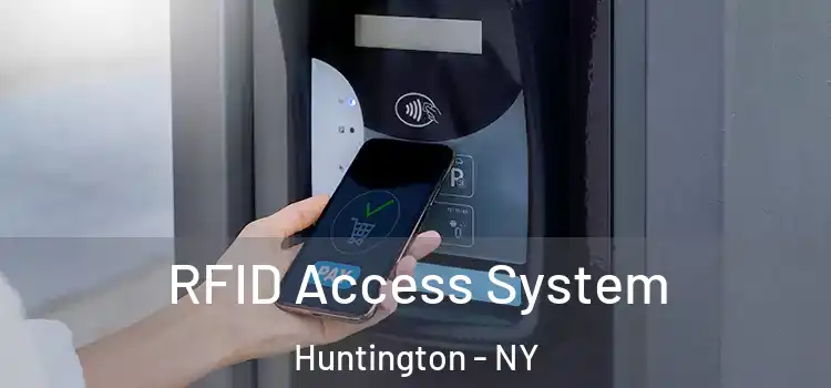  RFID Access System Huntington - NY