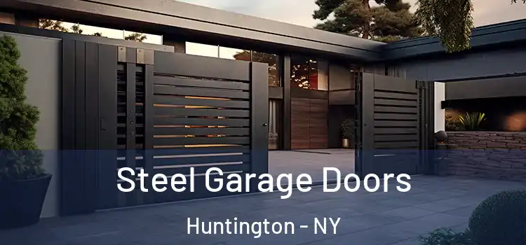 Steel Garage Doors Huntington - NY